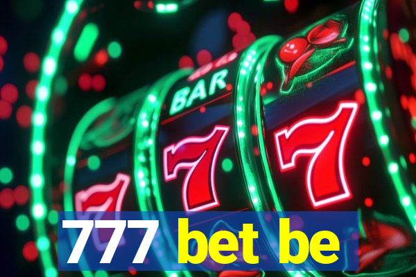 777 bet be