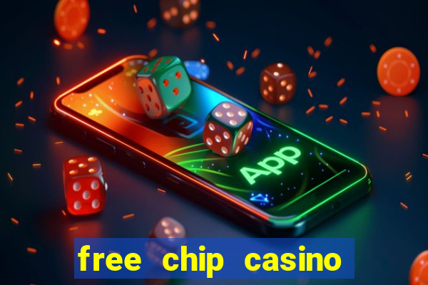 free chip casino no deposit