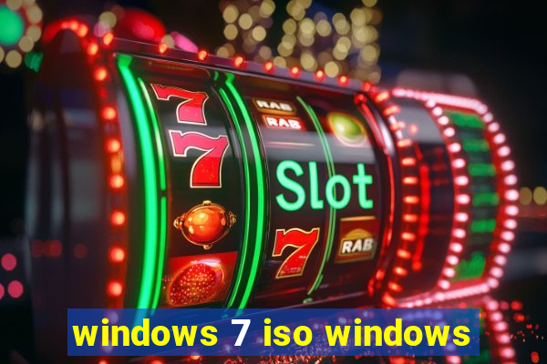 windows 7 iso windows