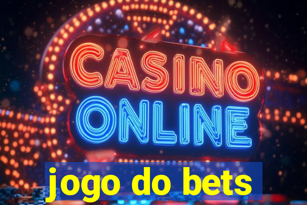 jogo do bets