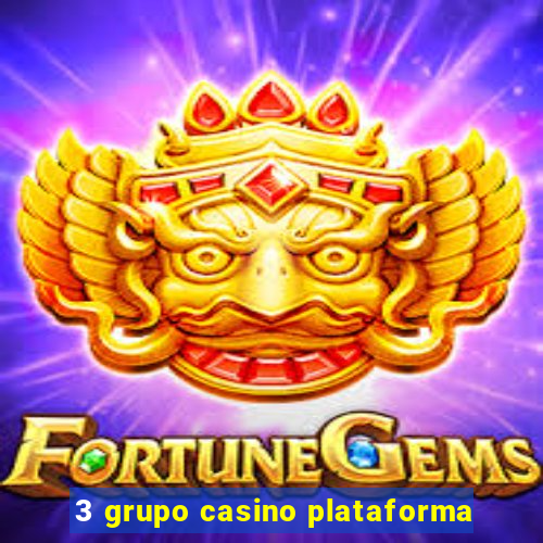 3 grupo casino plataforma