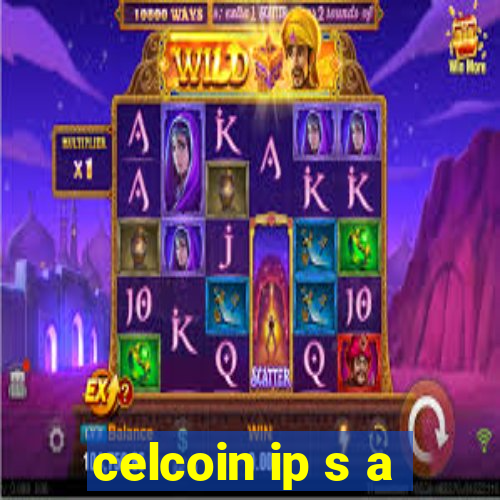 celcoin ip s a