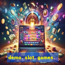 demo. slot. games.