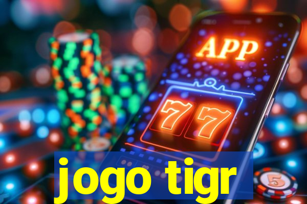 jogo tigr