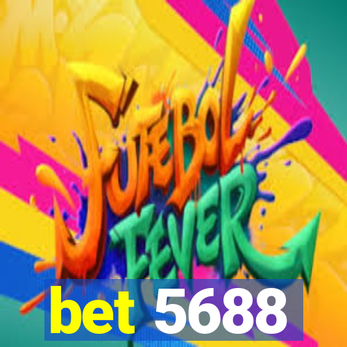 bet 5688