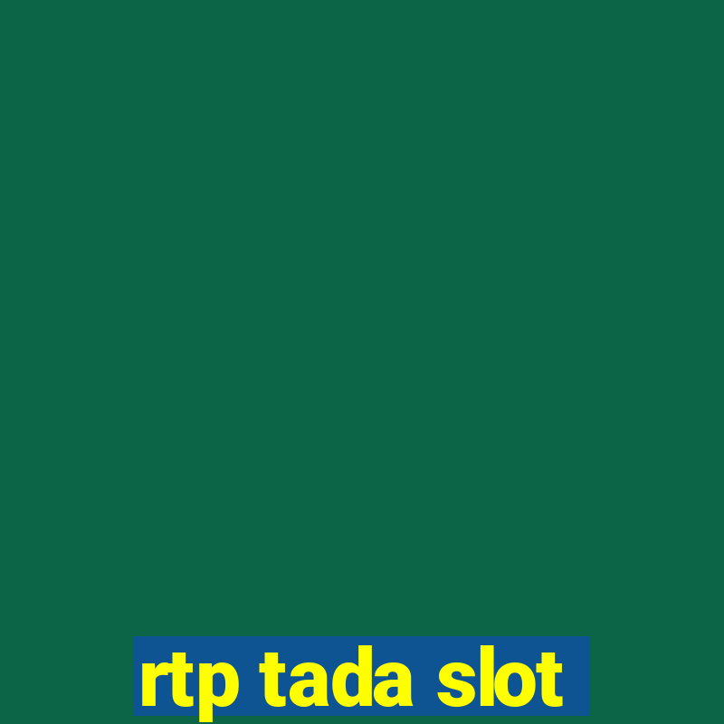 rtp tada slot