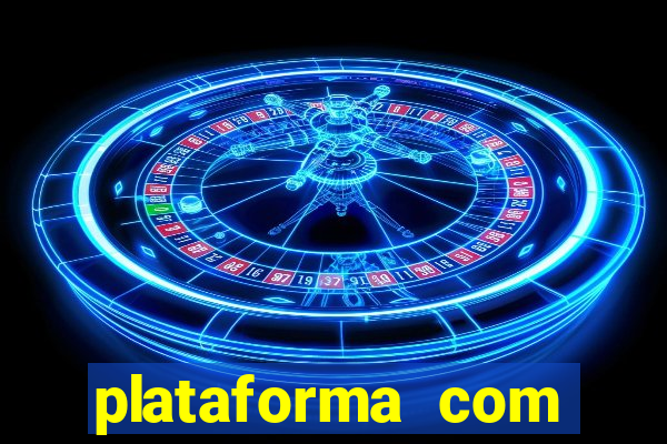 plataforma com bonus de cadastro fortune tiger