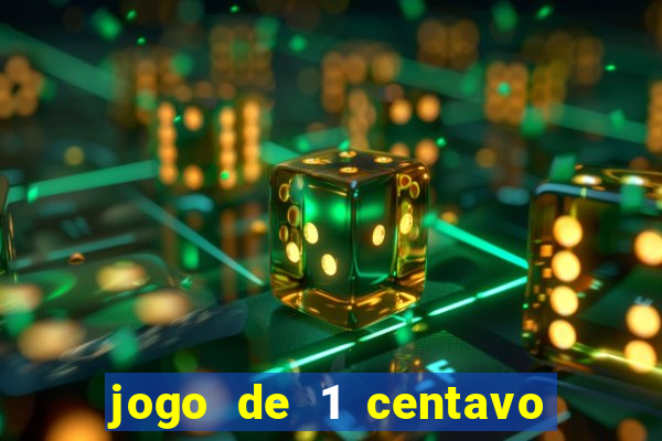 jogo de 1 centavo estrela bet