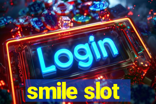 smile slot