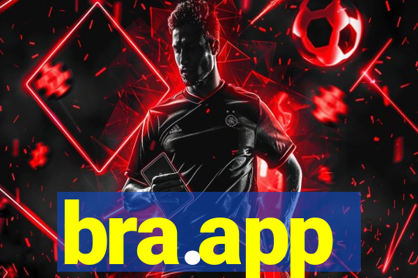 bra.app