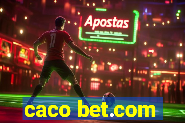 caco bet.com