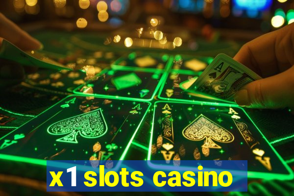 x1 slots casino