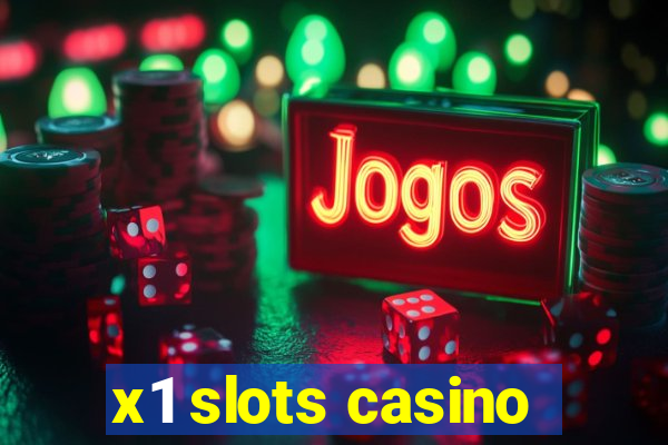 x1 slots casino