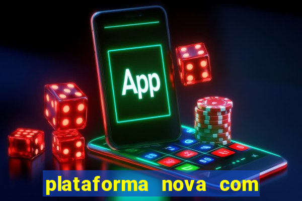 plataforma nova com b么nus de cadastro plataforma com bonus de cadastro facebook