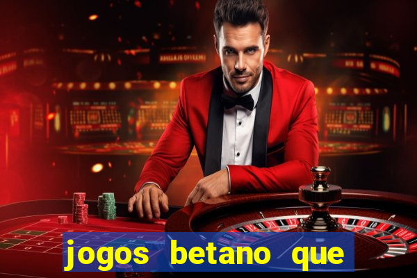 jogos betano que mais pagam