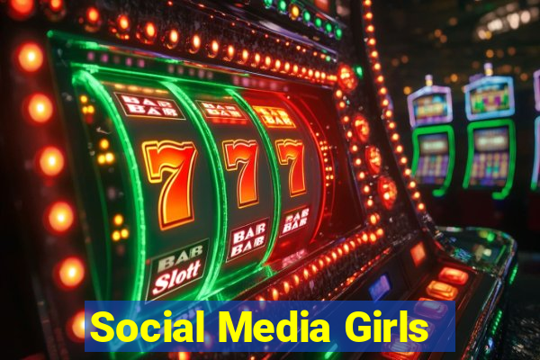 Social Media Girls