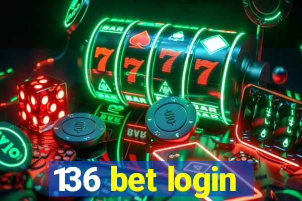 136 bet login