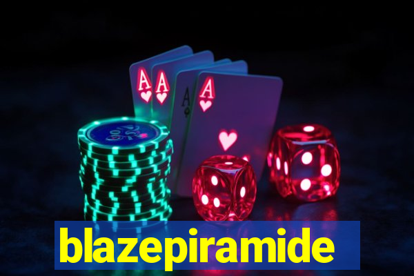 blazepiramide