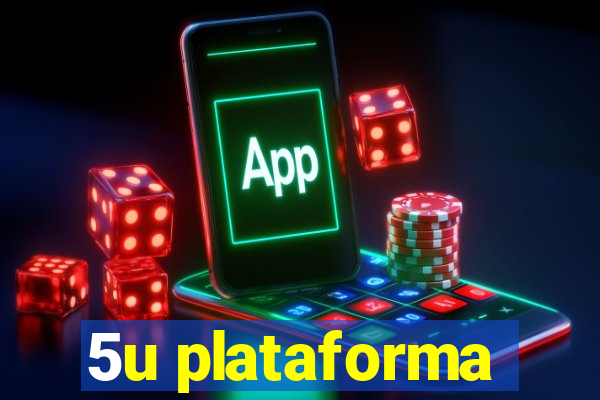 5u plataforma