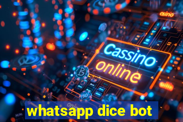 whatsapp dice bot