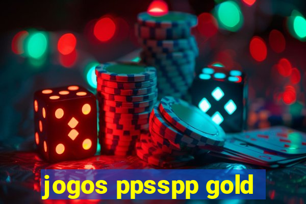 jogos ppsspp gold