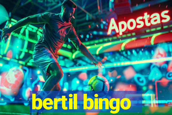 bertil bingo