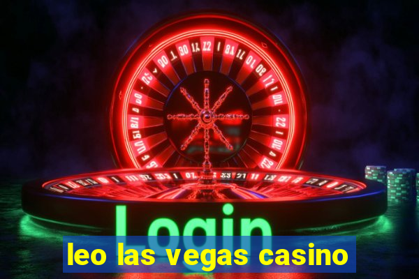 leo las vegas casino