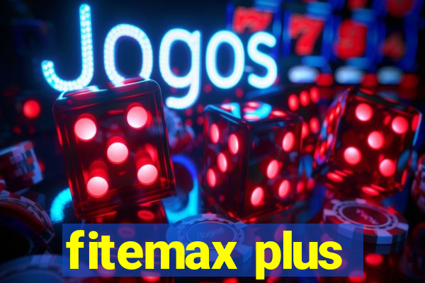 fitemax plus