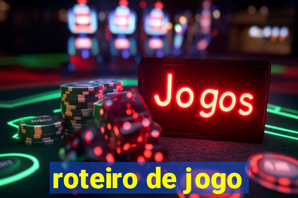 roteiro de jogo