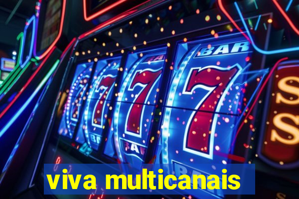 viva multicanais