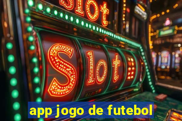 app jogo de futebol