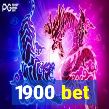 1900 bet