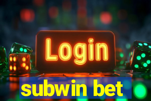 subwin bet