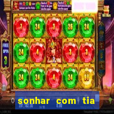 sonhar com tia falecida jogo do bicho