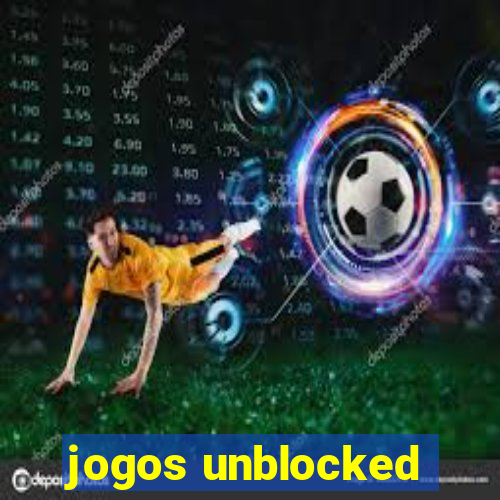 jogos unblocked