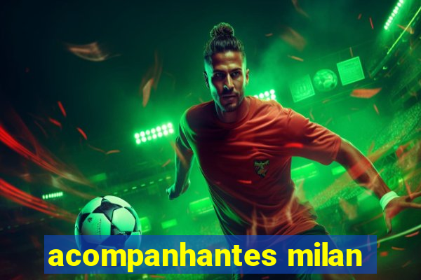 acompanhantes milan