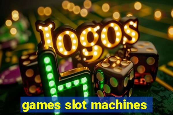 games slot machines