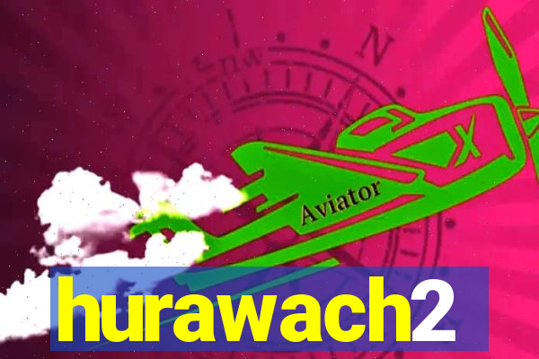 hurawach2