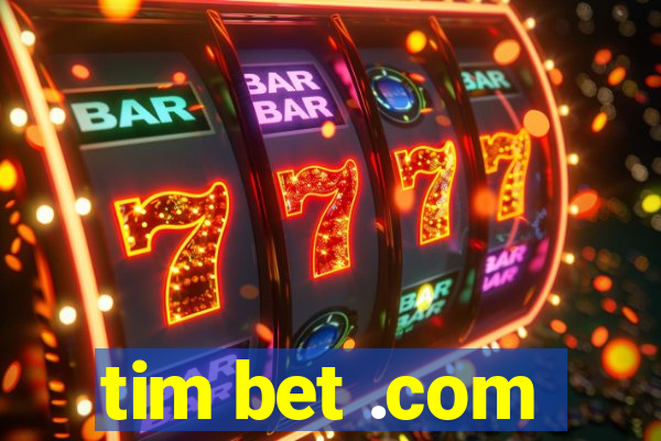 tim bet .com