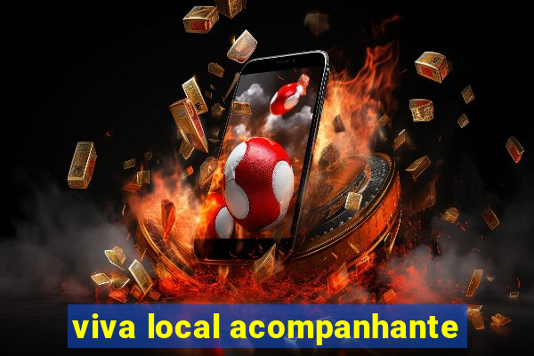 viva local acompanhante