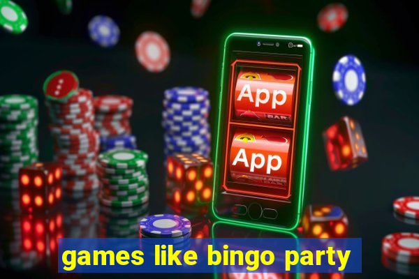 games like bingo party