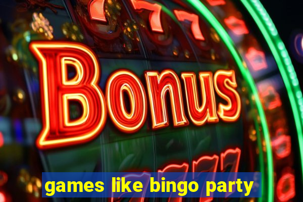 games like bingo party