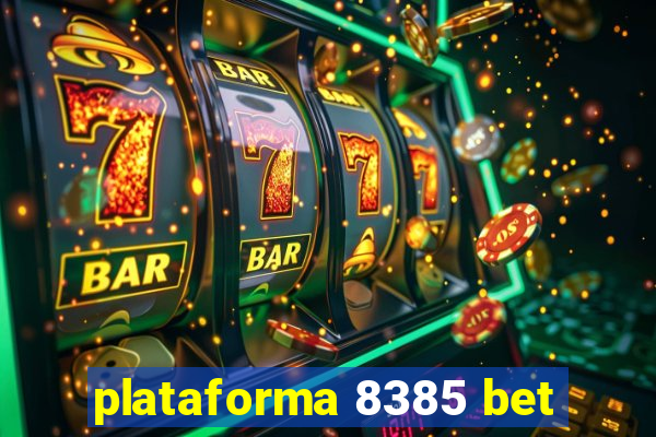 plataforma 8385 bet