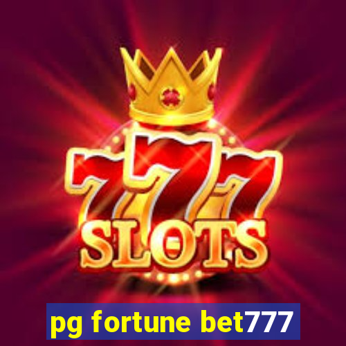 pg fortune bet777