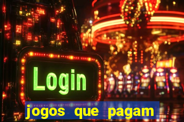 jogos que pagam sem deposito