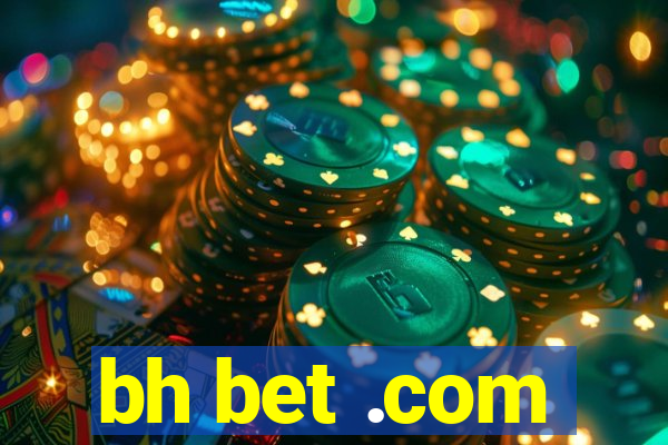 bh bet .com