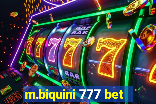 m.biquini 777 bet