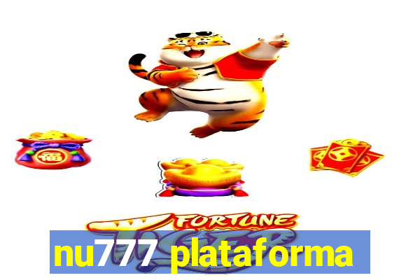 nu777 plataforma