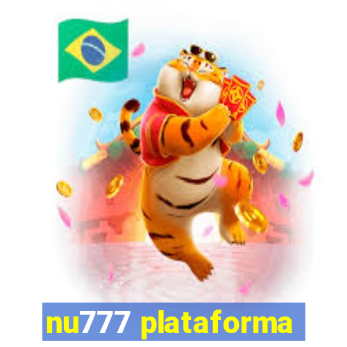 nu777 plataforma