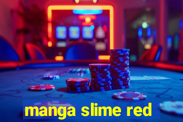 manga slime red